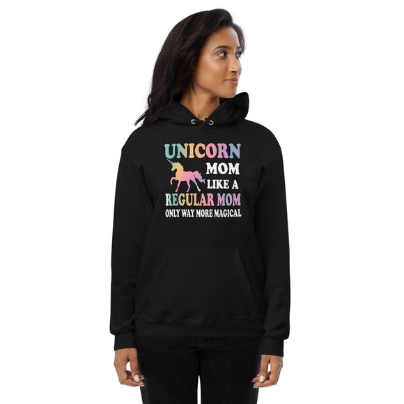 Unicorn Mom, Like a Regular Mom Fleece Hoodie